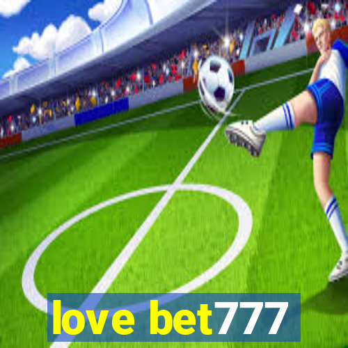 love bet777